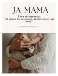 JA-MAMA prva tri meseca